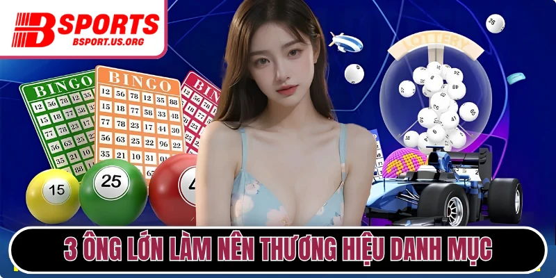 3 ông lớn làm nên thương hiệu danh mục