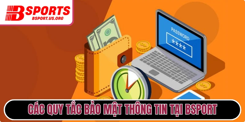 Các quy tắc bảo mật thông tin tại Bsport